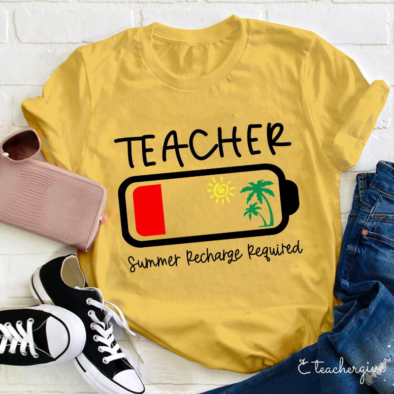 Summer Recharge Required Teacher T-Shirt