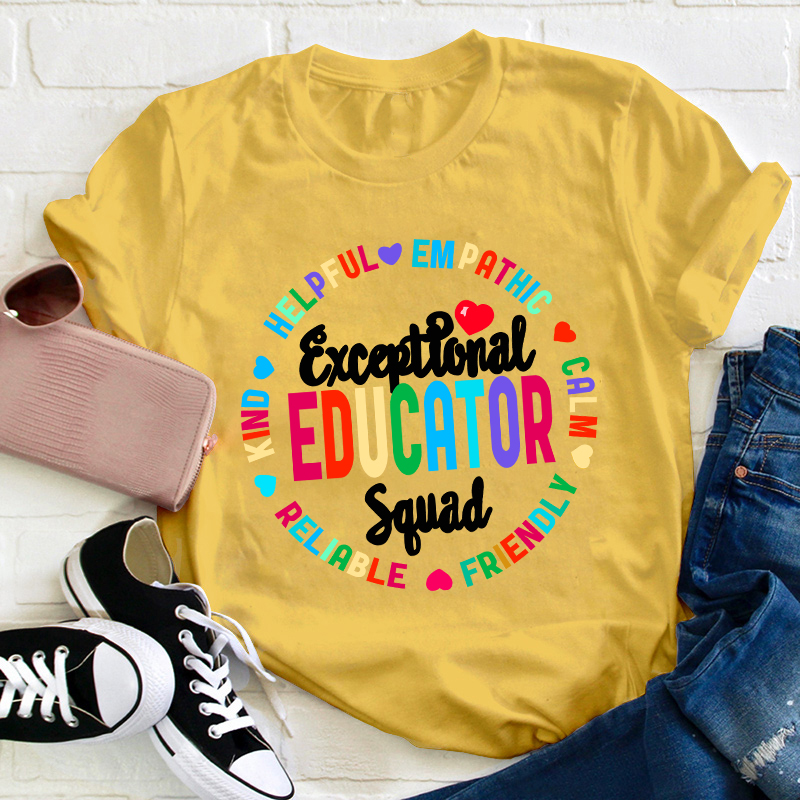 Exceptional Educator Squad Kind Calm Teacher T-Shirt