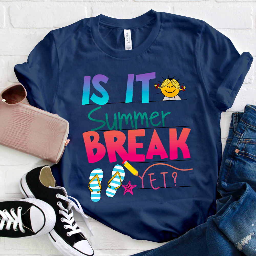 Is It Summer Break Yet Little Girl T-Shirt