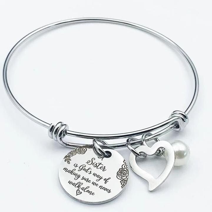 A Sister Is God's Way Of Making Sure We Never Walk Alone Bangle