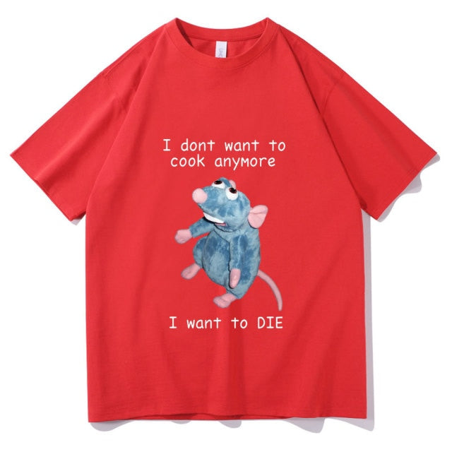 I Don't Want To Cook Anymore Tee