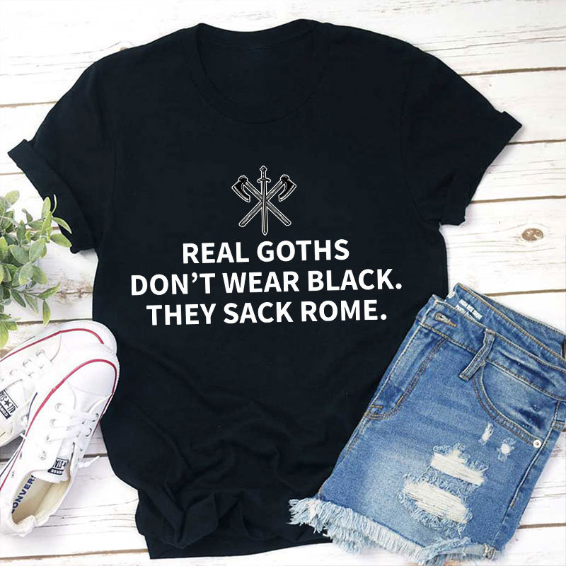 Real Goths Teacher T-Shirt