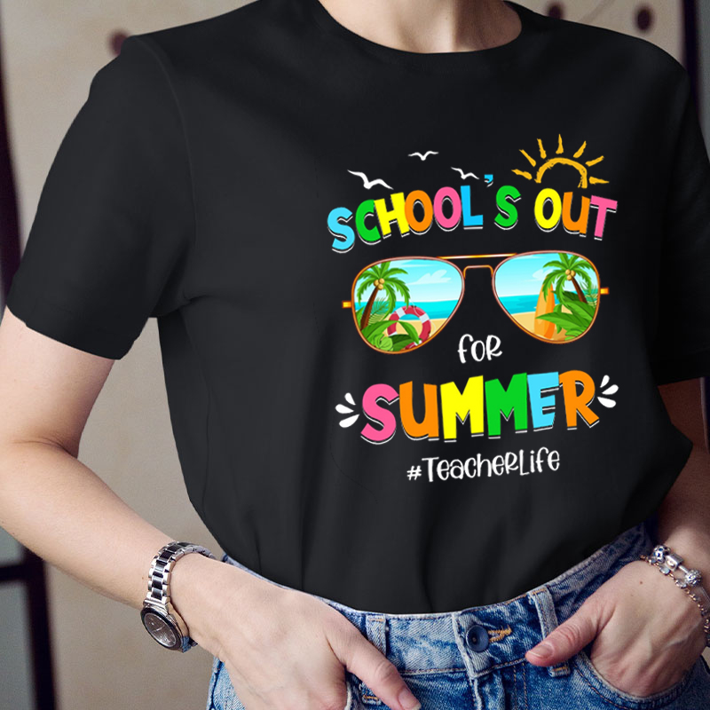 Summerbreak School's Out For Summer Teacher T-Shirt