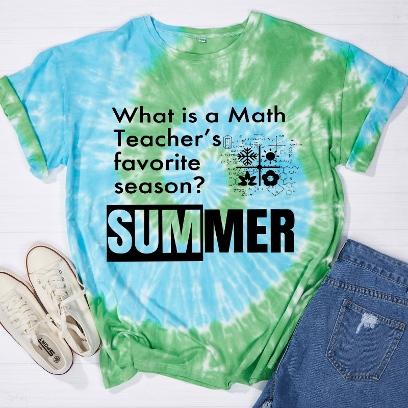 What Is A Math Teacher's Favorite Season Tie-dye T-Shirt