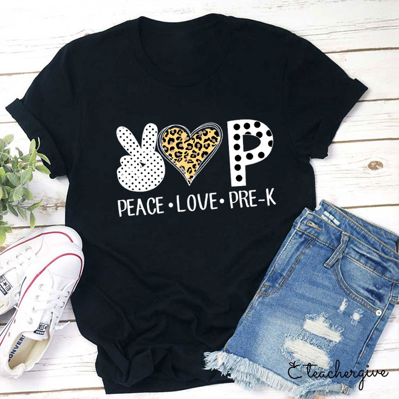 Personalized Peace Love Pre K Teacher Teacher T-Shirt