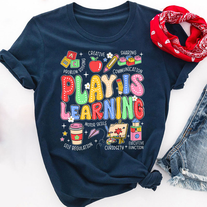 Play Is Learning Colorful Cute Icons Teacher T-Shirt