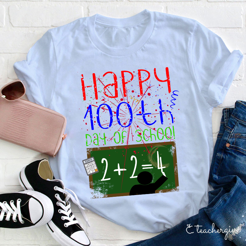 Happy 100th Day Of School Teacher T-Shirt