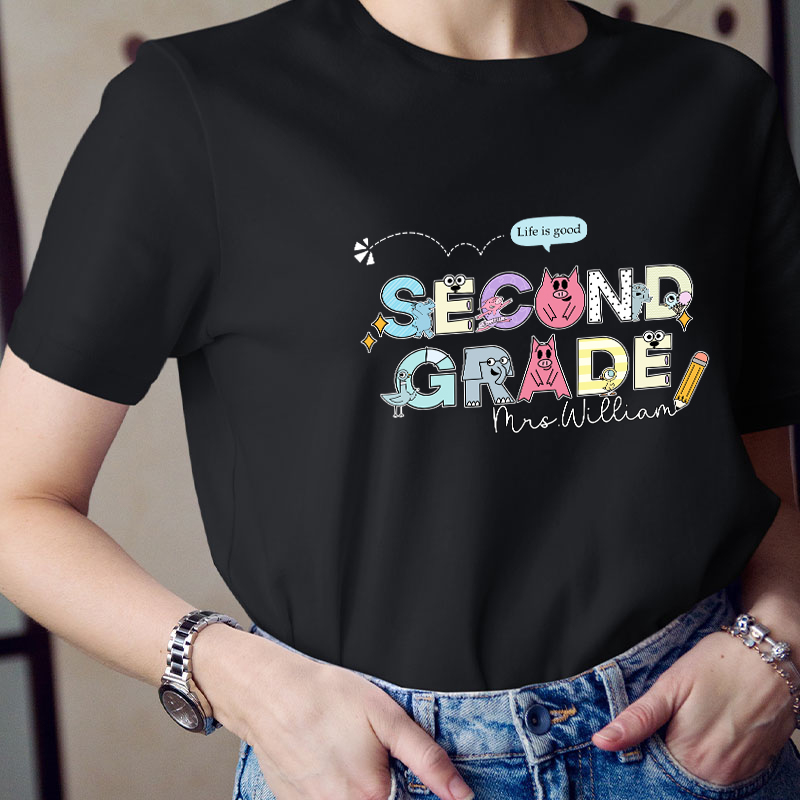 Personalized Grade And Name Life Is Good Teacher T-Shirt