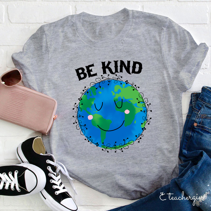 Be Kind To This Planet Teacher T-Shirt