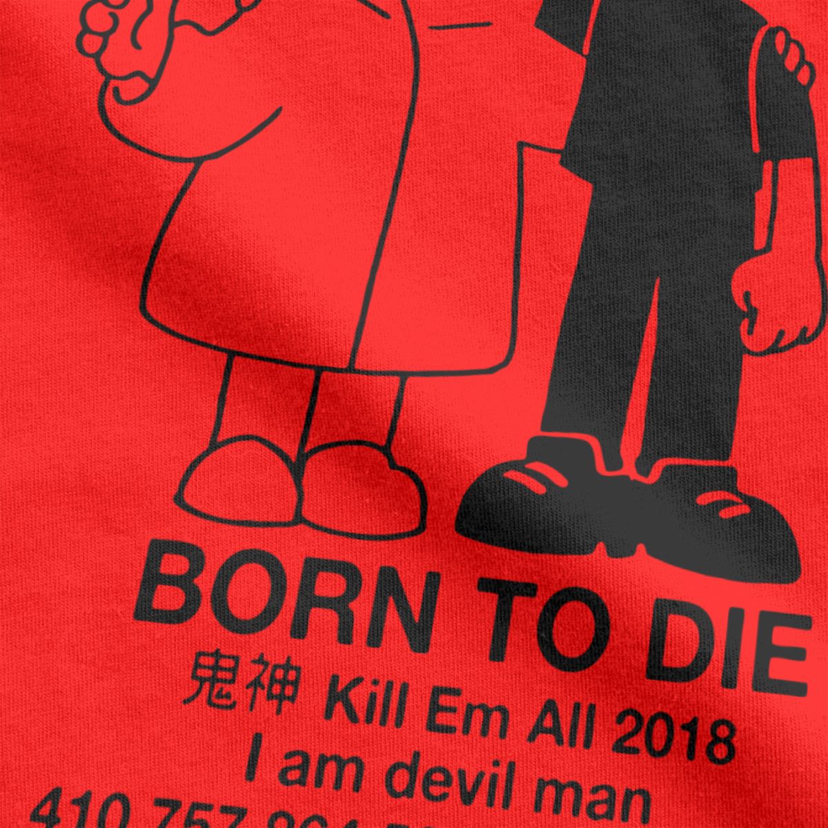 Born To Die. Kill Em All Tee