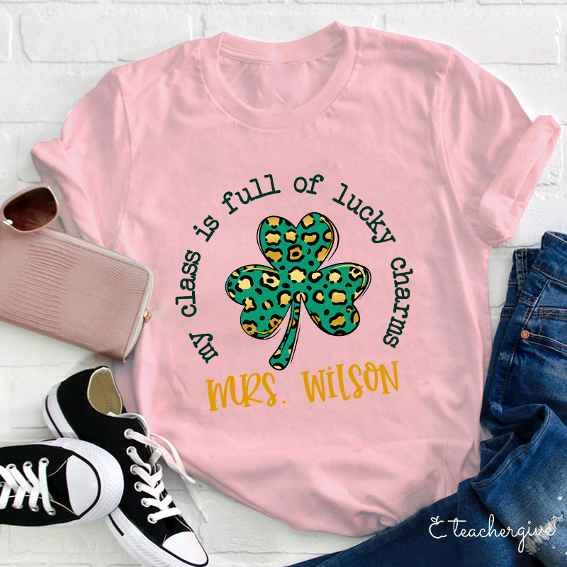 Personalized My Class Is Full Of Lucky Charms Teacher T-Shirt