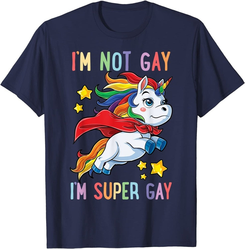 I'm Not Gay I'm Super Gay Tee