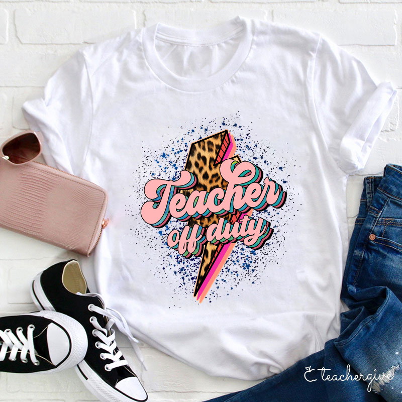 Teacher Off Duty Leopard Lightning T-Shirt