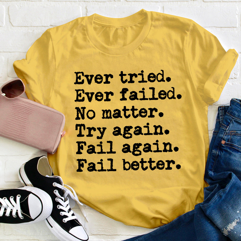 Worstward Ho No Matter Try Again Teacher T-Shirt