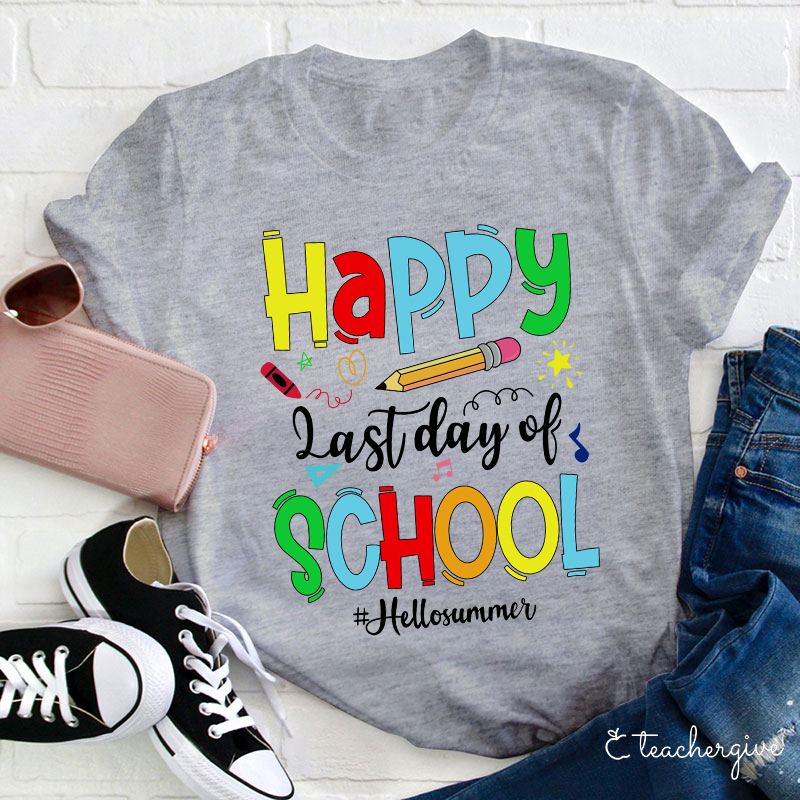 Happy Last Day Of School Hello Summer T-Shirt