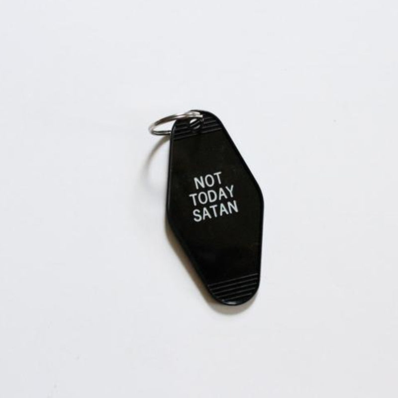 Not Today Satan Keychain