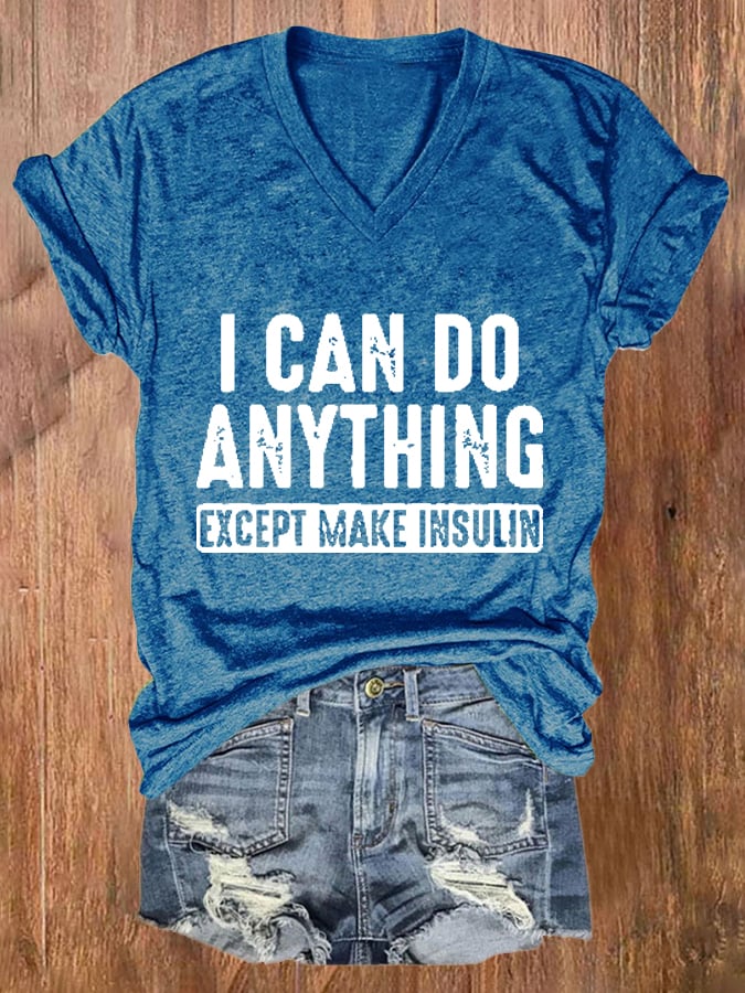 Women'S  I Can Do Anything Except Make Insulin Print Short Sleeve Casual T-Shirt