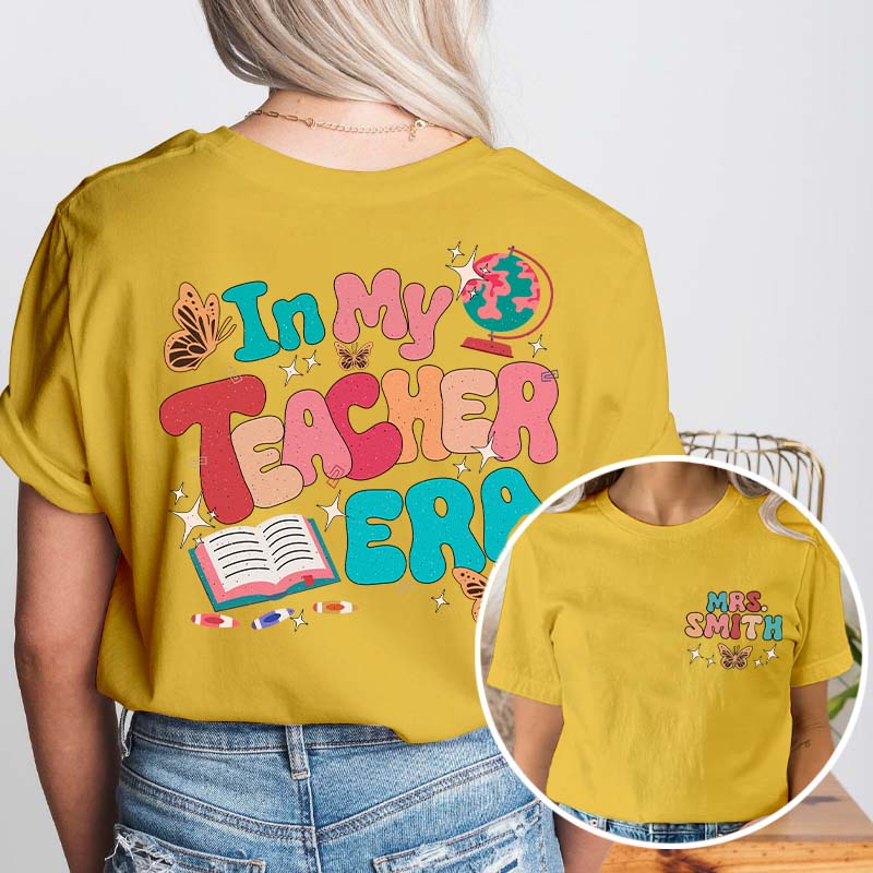 Personalized Name In My Teacher Era Teacher Two Sided T-Shirt