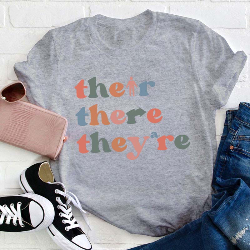 Their There They Are Grammar Teacher T-Shirt