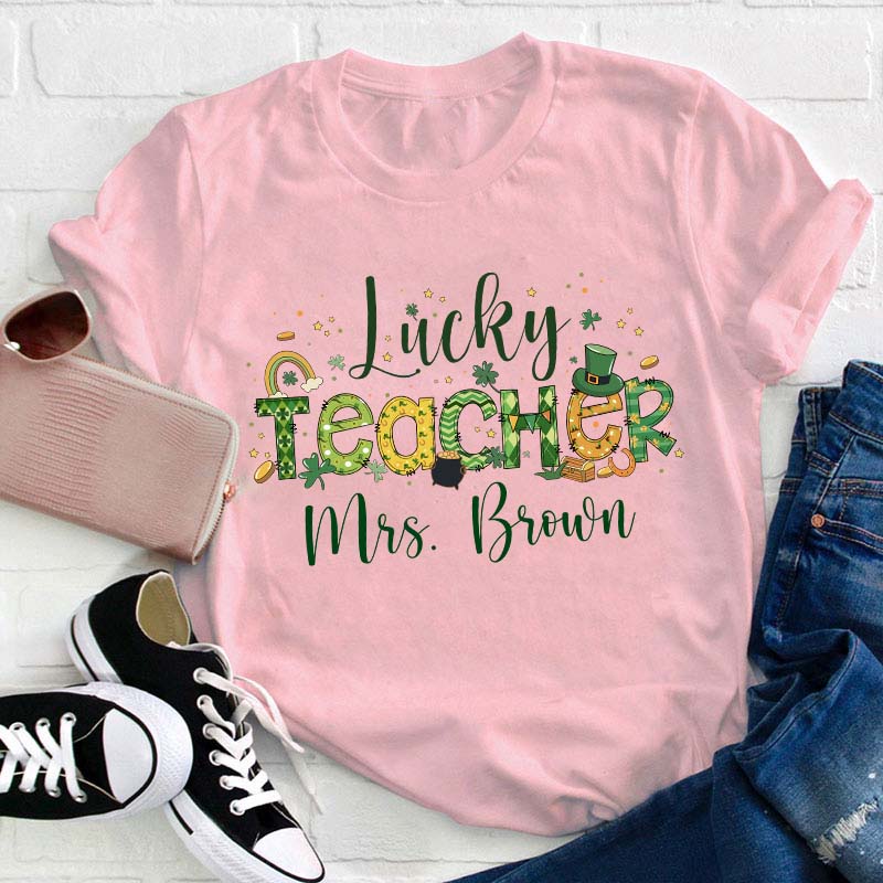 Personalized Name Lucky Teacher St. Patrick's Day Teacher T-Shirt